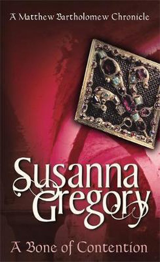 Susanna Gregory - A Bone Of Contention