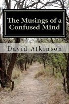 The Musings of a Confused Mind