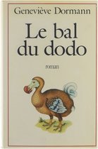 Romans, Nouvelles, Recits (Domaine Francais)- Bal Du Dodo (Le)