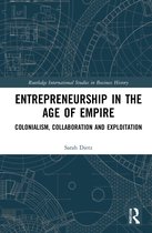 Routledge International Studies in Business History- Entrepreneurship in the Age of Empire