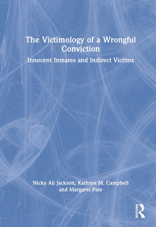 The Victimology of a Wrongful Conviction - cover