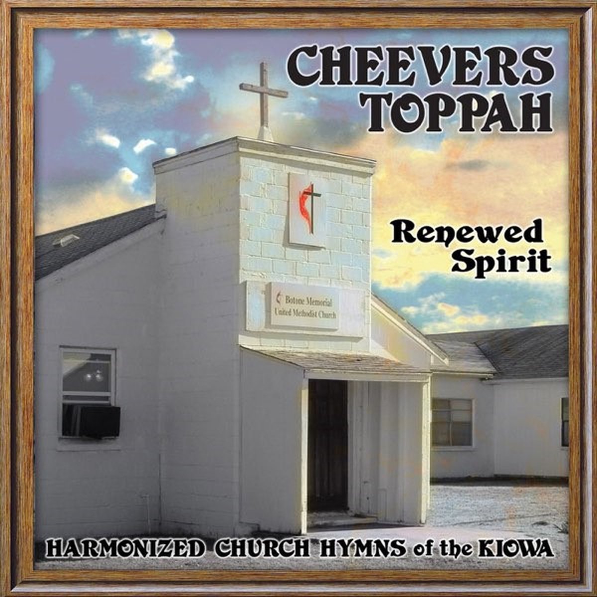 Cheevers Toppah - Renewed Spirit, Harmonized Church Hymns Of The Kiowa (CD)