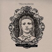 Trainwreck - If There's Light, It Will Find You (LP)