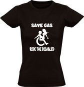 Save gas ride the disabled Dames T-shirt | gehandicapt | rolstoel | humor | grappig