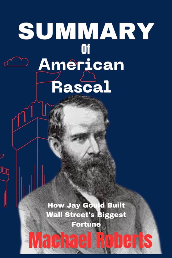 Summary Of American Rascal Ebook Machael Roberts 1230006226619 Boeken