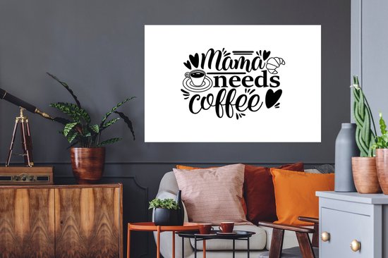 Sticker Muursticker Café Quotes - Citation Maman a besoin de café fond blanc - 120x80 cm - film adhésif autocollant - sticker mural repositionnable
