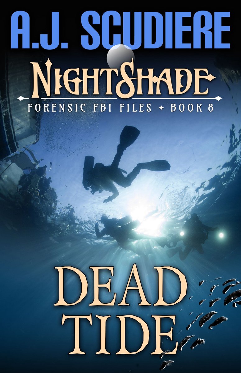 NightShade Forensic FBI Files 8 - Dead Tide - A.J. Scudiere