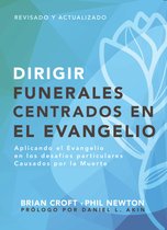 Pastoreo práctico - Dirigir funerales centrados en el evangelio