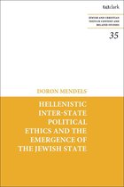 Jewish and Christian Texts - Hellenistic Inter-state Political Ethics and the Emergence of the Jewish State