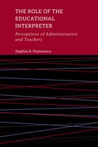 Interpreter Education 11 - The Role of the Educational Interpreter