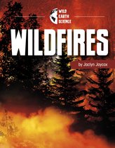 Wild Earth Science - Wildfires
