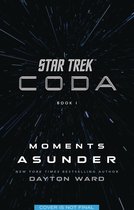 Star Trek- Star Trek: Coda: Book 1: Moments Asunder