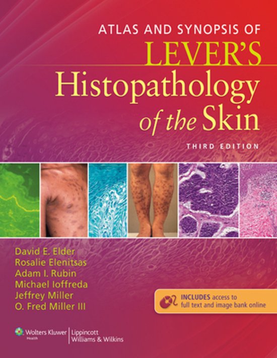Atlas and Synopsis of Lever's Histopathology of the Skin 9781451113440 David E....