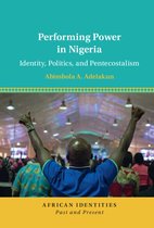 African Identities: Past and Present - Performing Power in Nigeria