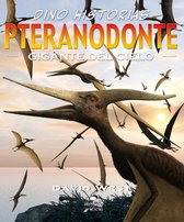 Dino-historias - Pteranodonte. Gigante del cielo