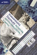 Biblioteca de Humanidades Digitales 1 - Humanidades Digitales: recepción, institucionalización y crítica