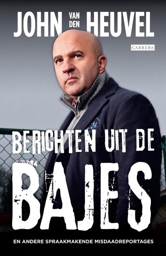 Foto: Berichten uit de bajes