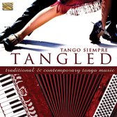 Tango Siempre - Tangled - Traditional & Contemporary Music (CD)