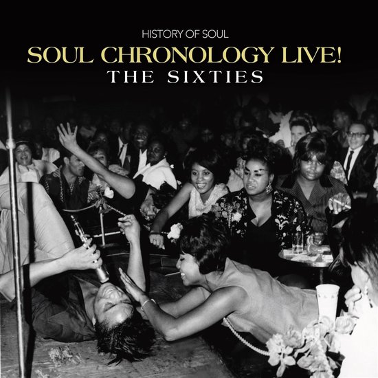 Various Artists - Soul Chronology Live (The Sixties) (4 CD)