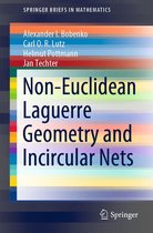 SpringerBriefs in Mathematics - Non-Euclidean Laguerre Geometry and Incircular Nets