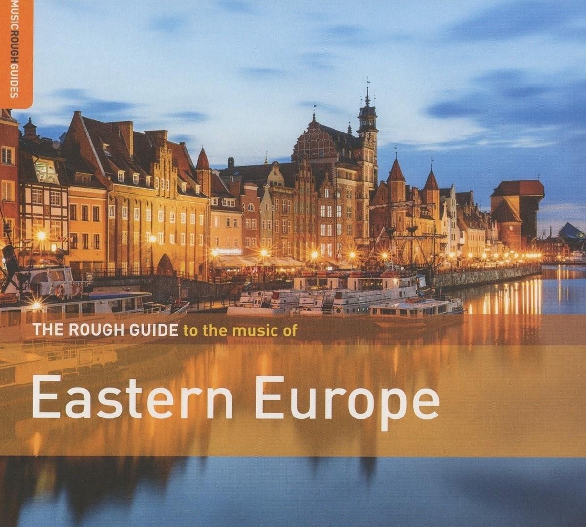 Various Artists - The Rough Guide To The Music Of Eastern Europe (CD)