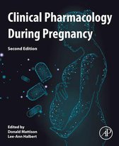 Clinical Pharmacology During Pregnancy