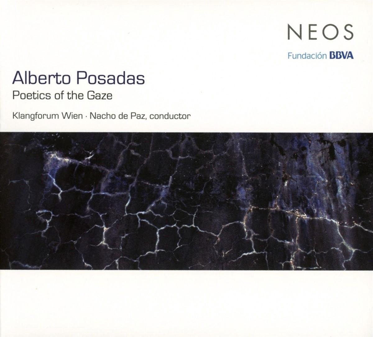 Klangforum Wien, Nacho de Paz - Posadas: Poetics Of The Gaze (CD)