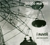 Jacopo Martini - I Nuvoli. Jazz Manouche (CD)