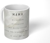 Mok - Koffiemok - Mama je hebt ons al - Quotes - Mama - Spreuken - Mokken - 350 ML - Beker - Koffiemokken - Theemok - Mok met tekst