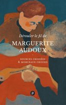 Nos Classiques - Dérouler le fil de Marguerite Audoux