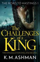 The Road to Hastings 1 - The Challenges of a King