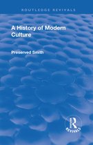 Routledge Revivals - Revival: A History of Modern Culture: Volume I (1930)