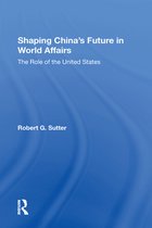 Shaping China's Future In World Affairs