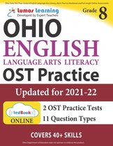 Ohio State Test Prep: Grade 8 English Language Arts Literacy (ELA) Practice Workbook and Full-length Online Assessments: OST Study Guide