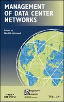 IEEE Press Series on Networks and Service Management - Management of Data Center Networks
