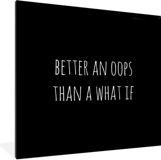 Cadre photo avec poster - Citation en anglais Mieux vaut un oops qu'un what if sur fond noir - 40x40 cm - Cadre pour poster