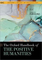 Oxford Library of Psychology - The Oxford Handbook of the Positive Humanities