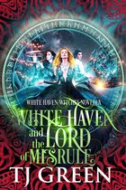 White Haven Witches - White Haven and the Lord of Misrule