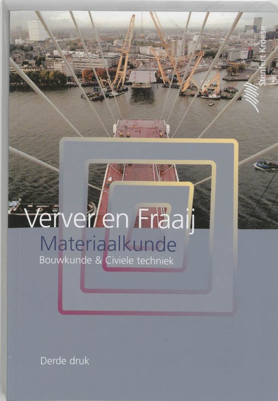 Couverture du livre "Verf et Fraai" Materiaalkunde Bouwkunde & Civiele techniek, Troisième édition. Grands navires et grues sur l'eau.