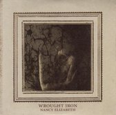 Nancy Elizabeth - Wrought Iron (LP)