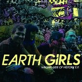 Earth Girls - Wrong Side Of History (7" Vinyl Single)