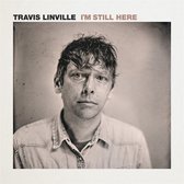Travis Linville - I'm Still Herer (LP)