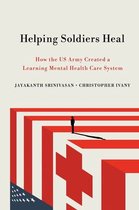 The Culture and Politics of Health Care Work - Helping Soldiers Heal
