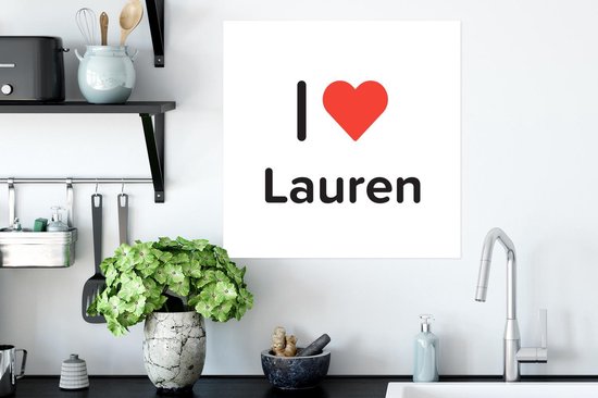Poster 50x50 cm - I love - Lauren - Meisje - Posters - Kamer decoratie - Wanddecoratie woonkamer - Muurdecoratie slaapkamer