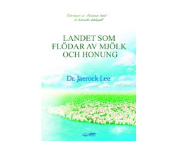 LANDET SOM FLÖDAR AV MJÖLK OCH HONUNG(Swedish Edition)