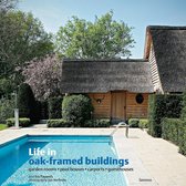 Life In Oak-Framed Buildings
