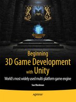 Beginning 3D Game Development With Unity: All-In-One, Multi-