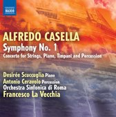 Desirée Scuccuglia, Antonio Ceravolo, Orchestra Sinfonica Di Roma, Francesco La Vecchia - Casella: Symphony No. 1 / Concerto For Strings, Piano, Timpani And Percussion (CD)
