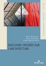 Comparatisme et Societe/Comparatism and Society- Discours croisés sur l’architecture