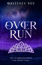 The Over Ruled Series 2 - OverRun